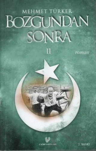 Bozgundan Sonra 2 – Mehmet Türker – Çağrı Yayınları kitap kapağı