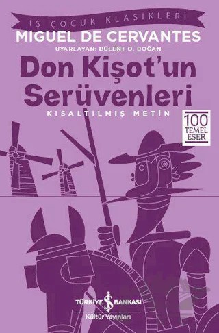 Don Kişot’un Serüvenleri (Kısaltılmış Metin) – Miguel de Cervantes Saavedra – İş Bankası Kültür Yayınları kitap kapağı