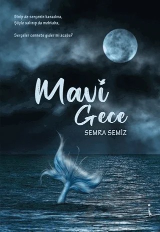 Mavi Gece – Semra Semiz – İkinci Adam Yayınları kitap kapağı
