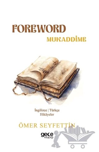 Foreword - Mukaddime – Ömer Seyfettin – Gece Kitaplığı kitap kapağı