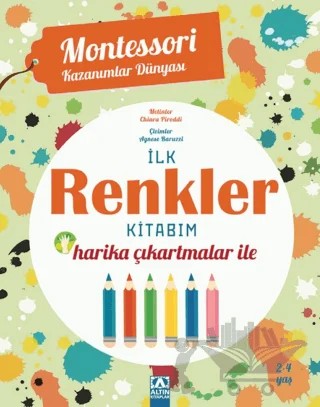 İlk Renkler Kitabım (2-4 Yaş) – Chiara Piroddi – Altın Kitaplar kitap kapağı