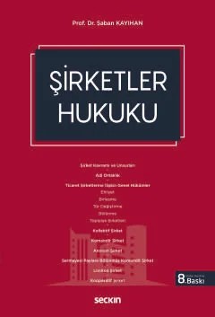 Şirketler Hukuku – Şaban Kayıhan – Seçkin Yayıncılık kitap kapağı