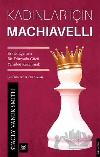 Kadınlar İçin Machiavelli – Stacey Vanek Smith – Beyaz Baykuş Yayınları kitap kapağı