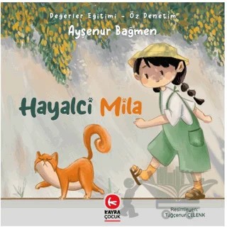 Hayalci Mila – Ayşenur Bağmen – Kayra Çocuk kitap kapağı