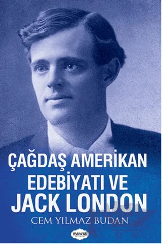 Çağdaş Amerikan Edebiyatı ve Jack London – Cem Yılmaz Budan – Parafiks Yayınevi kitap kapağı