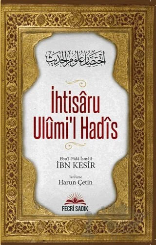 İhtisaru Ulumi'l Hadis – İbn Kesir – Fecri Sadık Yayınları kitap kapağı