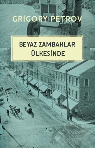 Beyaz Zambaklar Ülkesinde – Grigori Spiridonoviç Petrov, Grıgory Petrov – Şule Yayınları kitap kapağı