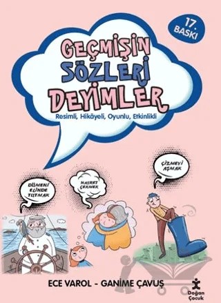 Geçmişin Sözleri Deyimler – Ece Varol, Ganime Çavuş – Doğan Çocuk kitap kapağı