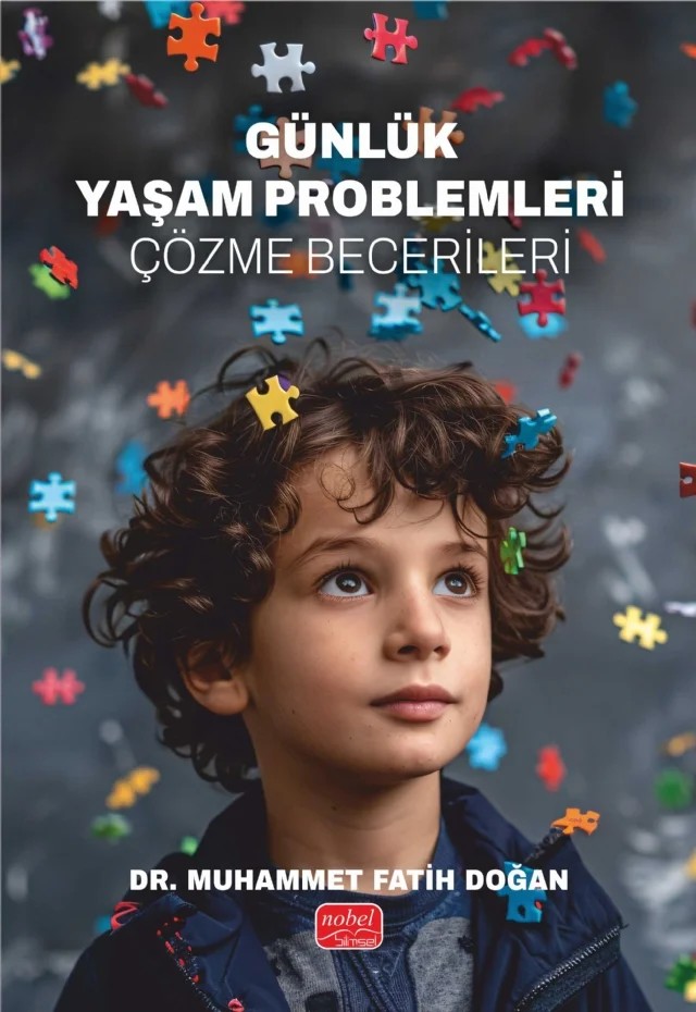 GÜNLÜK YAŞAM PROBLEMLERİ - Çözme Becerileri – Muhammet Fatih Doğan – Nobel Bilimsel Eserler kitap kapağı