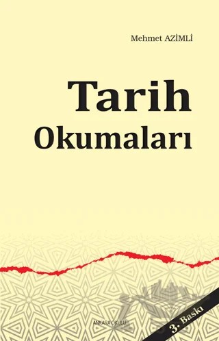 Tarih Okumaları – Mehmet Azimli – Ankara Okulu Yayınları kitap kapağı
