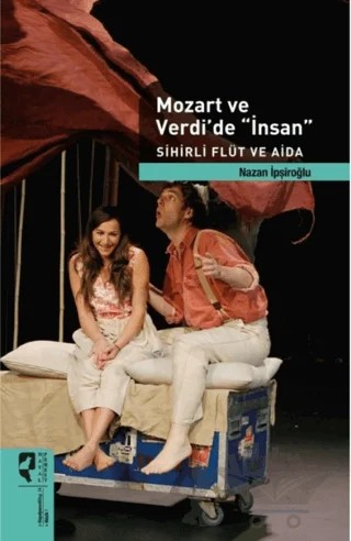 Mozart ve Verdi'de 'İnsan' – Nazan İpşiroğlu – HayalPerest Kitap kitap kapağı