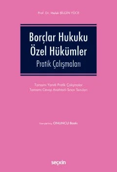 Borçlar Hukuku Özel Hükümler Pratik Çalışmaları – Melek Bilgin Yüce – Seçkin Yayıncılık kitap kapağı