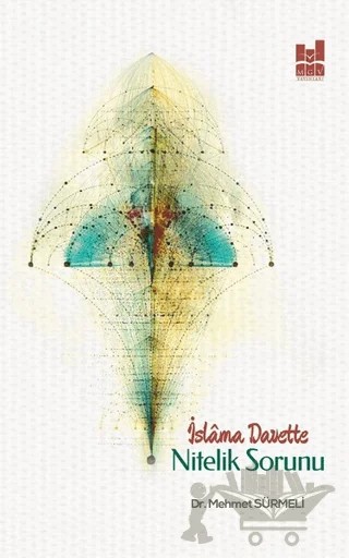 İslama Davette Nitelik Sorunu – Mehmet Sürmeli – Mgv Yayınları kitap kapağı