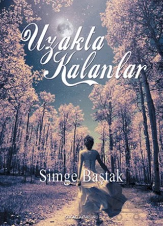 Uzakta Kalanlar – Simge Baştak – Sokak Kitapları Yayınları kitap kapağı
