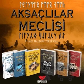 Aksaçlılar Meclisi Seti (6 Kitap) – Ahmet Haldun Terzioğlu – Efsus Yayınları kitap kapağı