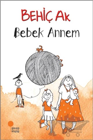 Bebek Annem – Behiç Ak – Günışığı Kitaplığı kitap kapağı