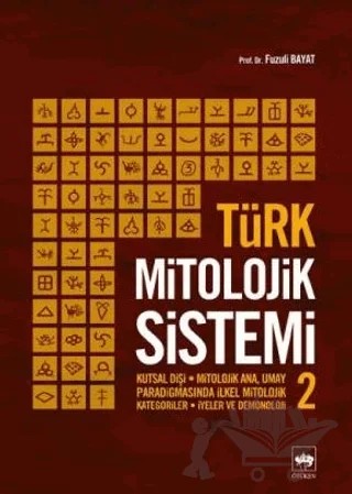 Türk Mitolojik Sistemi 2 – Fuzuli Bayat – Ötüken Neşriyat kitap kapağı