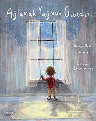 Ağlamak Yağmur Gibidir – Heather Hawk Feinberg – İlksatır Yayınevi kitap kapağı