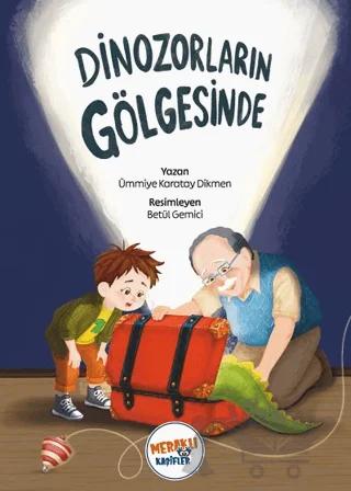 Dinozorların Gölgesinde