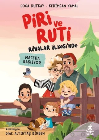 Piri ve Ruti Rüyalar Ülkesi'nde - Macera Başlıyor – Doğa Rutkay, Kerimcan Kamal – Doğan Çocuk kitap kapağı