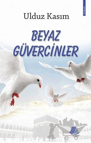 Beyaz Güvercinler – Ulduz Kasım – Turay Kitap Yayıncılık kitap kapağı