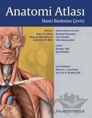Anatomi Atlası – Anne M. Gilroy, Brian R. MacPherson, Lawrence M. Ross, Michael Schünke, Erik Schulte, Udo Schumacher – Palme Yayıncılık kitap kapağı
