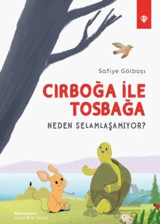 Cırboğa İle Tosbağa Neden Selamlaşamıyor? – Safiye Gölbaşı – Türkiye Diyanet Vakfı Yayınları kitap kapağı