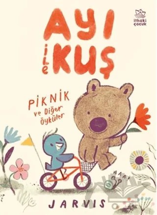 Ayı ile Kuş / Piknik ve Diğer Öyküler – Jarvis – İthaki Çocuk Yayınları kitap kapağı