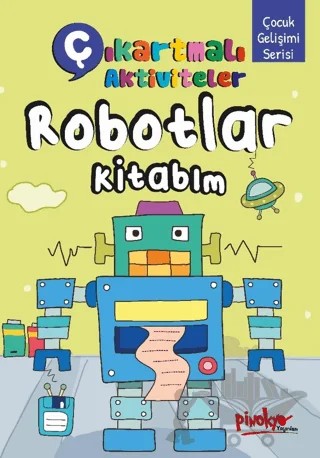 Çıkartmalı Aktiviteler Robotlar Kitabım – Buçe Dayı – Pinokyo Yayınları kitap kapağı