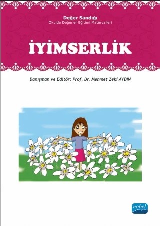İYİMSERLİK: Değer Sandığı - Okulda Değerler Eğitimi Materyalleri – Mehmet Zeki Aydın – Nobel Akademik Yayıncılık kitap kapağı