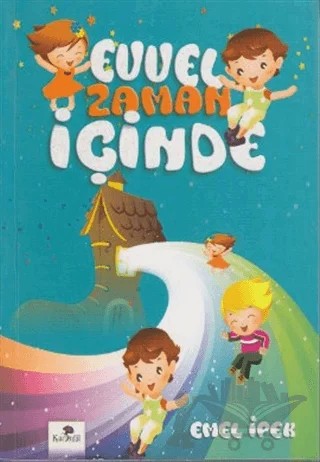 Evvel Zaman İçinde – Emel İpek – Karanfil Yayınları kitap kapağı