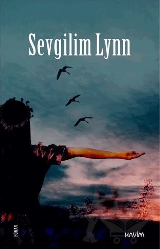Sevgilim Lynn – Kolektif – Kavim Yayıncılık kitap kapağı