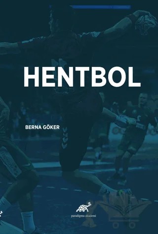 Hentbol – Berna Göker – Paradigma Akademi Yayınları kitap kapağı