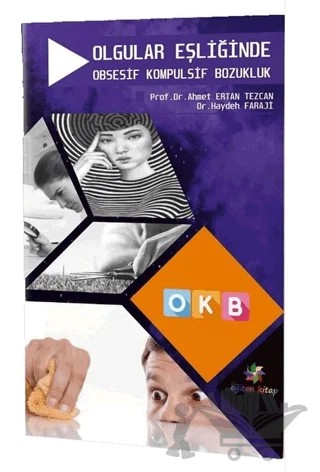 Olgular Eşliğinde Obsesif Kompulsif Bozukluk - OKB – Ahmet Ertan Tezcan, Haydeh Faraji – Eğiten Kitap kitap kapağı