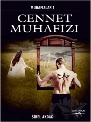 Cennet Muhafızı – Sibel Akdağ – Sokak Kitapları Yayınları kitap kapağı