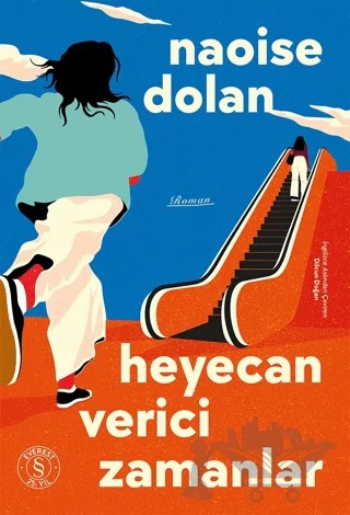 Heyecan Verici Zamanlar – Naoise Dolan – Everest Yayınları kitap kapağı