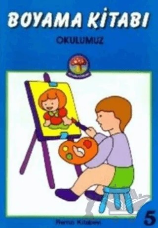 Boyama Kitabı Okulumuz – Derleme – Remzi Kitabevi kitap kapağı