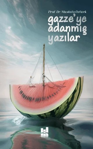 Gazze'ye Adanmış Yazılar – Mustafa Öztürk – Mgv Yayınları kitap kapağı