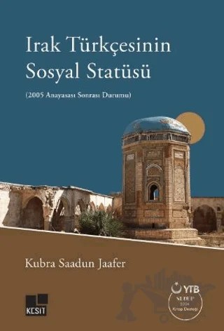 Irak Türkçesinin Sosyal Statüsü (2005 Anayasası Sonrası Durumu) – Kubra Saadun Jaafer – Kesit Yayınları kitap kapağı