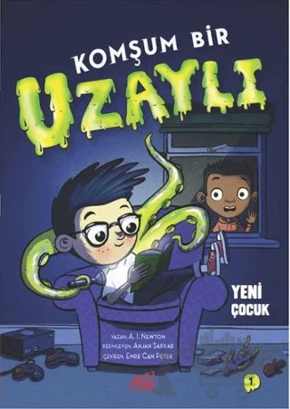 Komşum Bir Uzaylı - Yeni Çocuk – A.I. Newton – Masal Seramik Evi (MSE) kitap kapağı