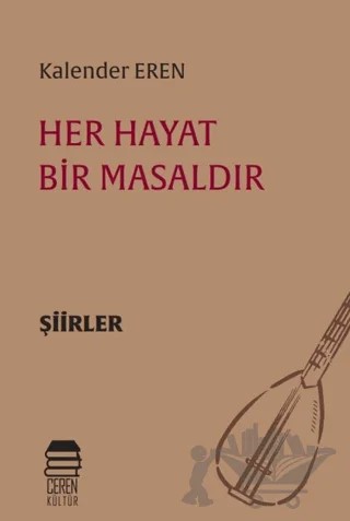 Her Hayat Bir Masaldır – Kalender Eren – Ceren Kitap kitap kapağı