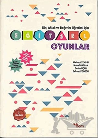 Eğitsel Oyunlar – Mahmut Zengin, Nursel Arslan, Selma Aydoğdu, Sevim Uçar – Dem Yayınları kitap kapağı