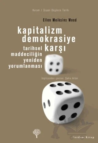 Kapitalizm Demokrasiye Karşı – Ellen Meiksins Wood – Yordam Kitap kitap kapağı