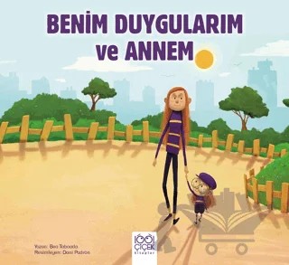 Benim Duygularım ve Annem – Bea Taboada – 1001 Çiçek Kitaplar kitap kapağı