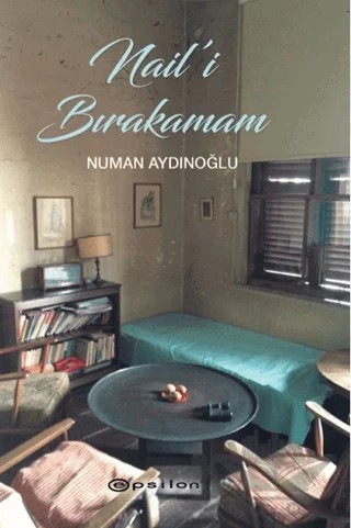 Nail’i Bırakamam – Numan Aydınoğlu – Epsilon Yayınevi kitap kapağı