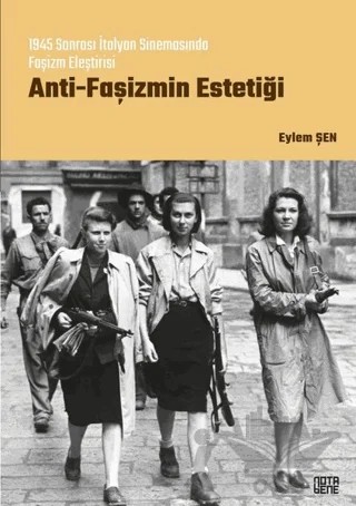 Anti-Faşizmin Estetiği – Eylem Şen – Nota Bene Yayınları kitap kapağı