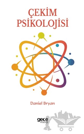 Çekim Psikolojisi – Daniel Bryan – Gece Kitaplığı kitap kapağı