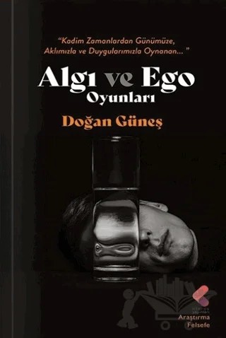 Algı ve Ego Oyunları – Doğan Güneş – Klaros Yayınları kitap kapağı