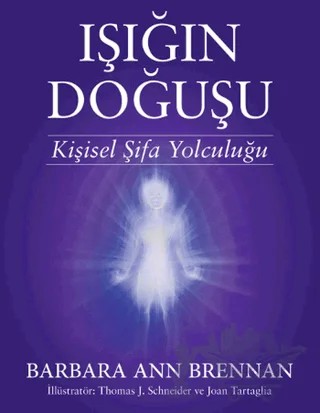 Işığın Doğuşu – Barbara Ann Brennan – Butik Yayınları kitap kapağı