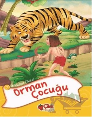 Masallar Ülkesi 7 -Orman Çocuğu – Kolektif – Çilek Kitaplar kitap kapağı